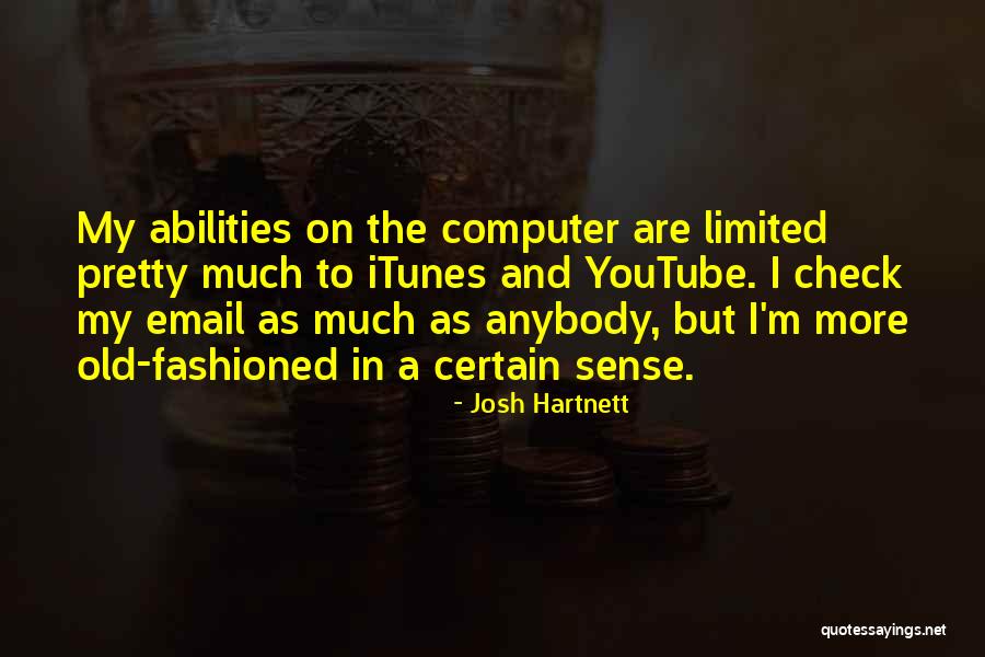 Vaneks Shoe Quotes By Josh Hartnett Vaneks Shoe Quotes By Josh Hartnett