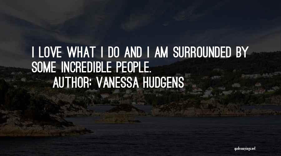 Vanessa Hudgens Quotes 1457798