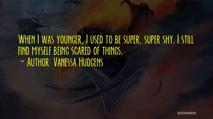 Vanessa Hudgens Quotes 1609915