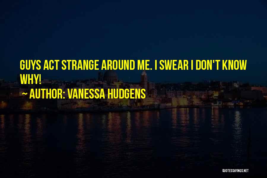 Vanessa Hudgens Quotes 1656453