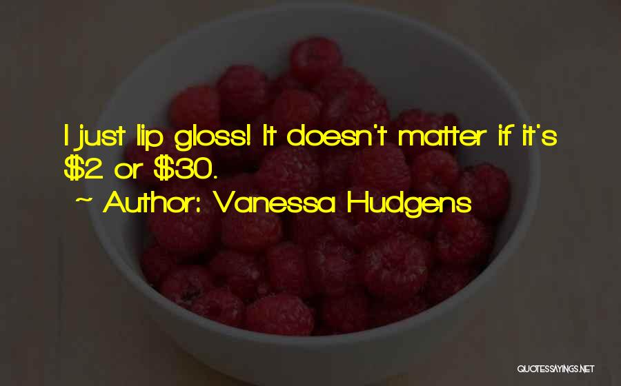 Vanessa Hudgens Quotes 1719331