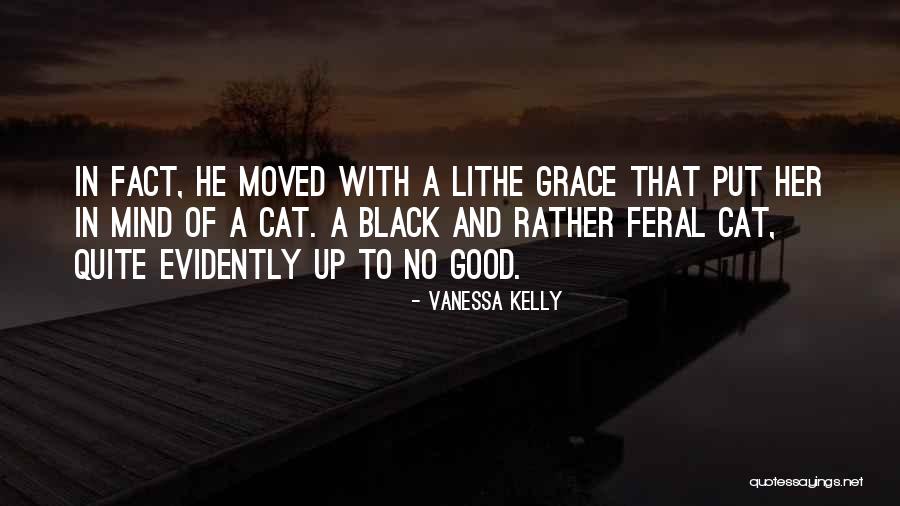 Vanessa Kelly Quotes 1807508