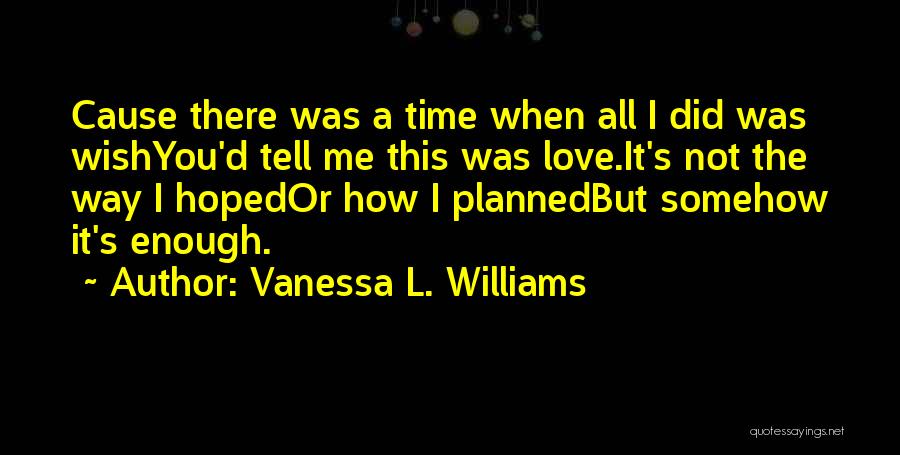 Vanessa L. Williams Quotes 1114320