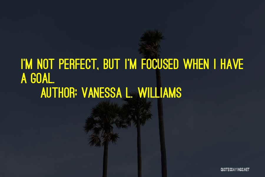 Vanessa L. Williams Quotes 583232