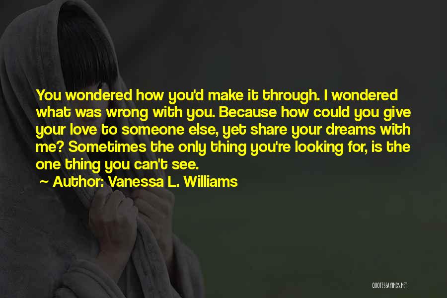 Vanessa L. Williams Quotes 708634