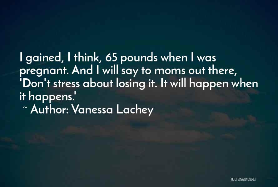 Vanessa Lachey Quotes 462842