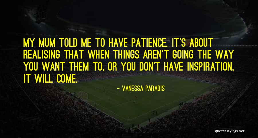 Vanessa Paradis Quotes 1282770 Vanessa Paradis Quotes 1282770