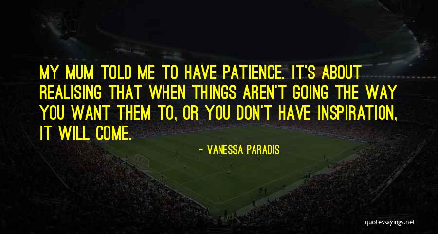 Vanessa Paradis Quotes 1282770