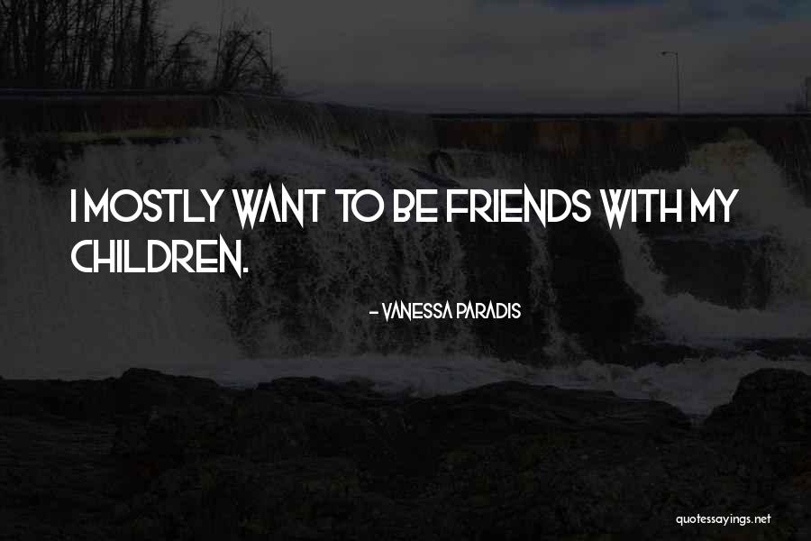Vanessa Paradis Quotes 966179 Vanessa Paradis Quotes 966179