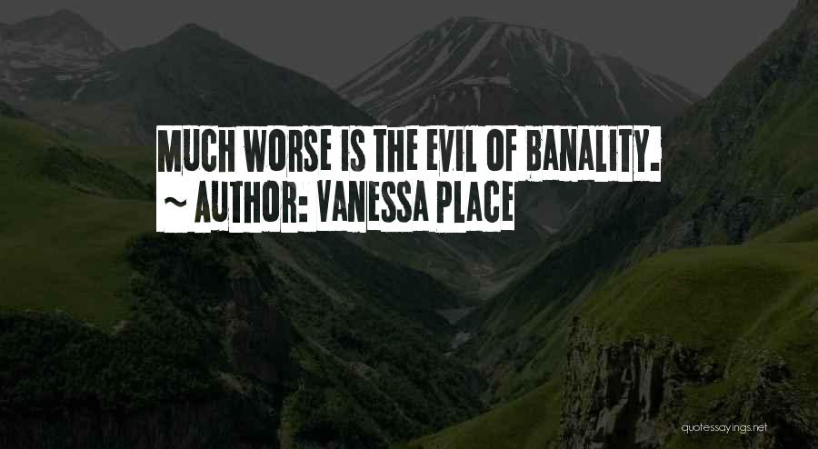 Vanessa Place Quotes 1937154