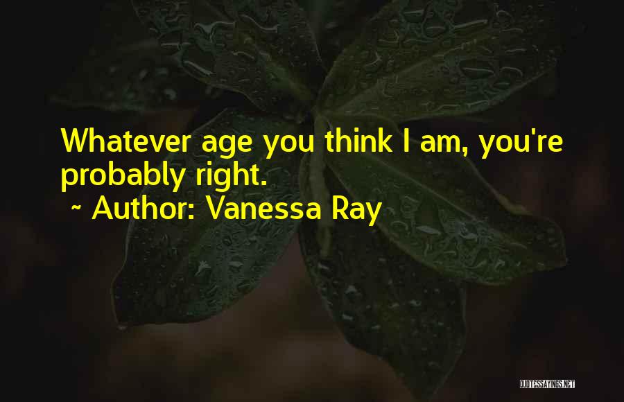 Vanessa Ray Quotes 852749