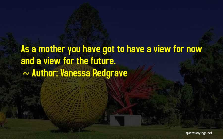 Vanessa Redgrave Quotes 2014049