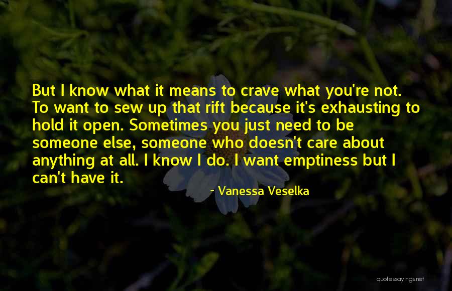 Vanessa Veselka Quotes 226803