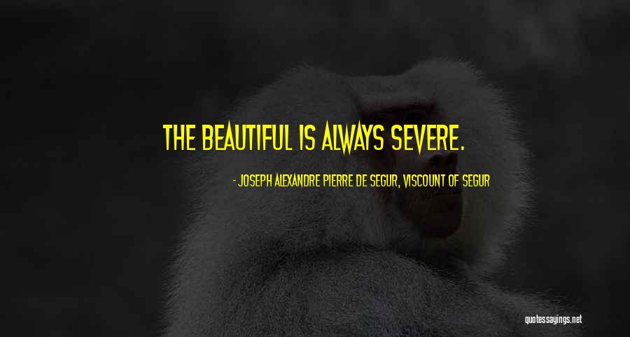 Vangala Ram Quotes By Joseph Alexandre Pierre De Segur, Viscount Of Segur Vangala Ram Quotes By Joseph Alexandre Pierre De Segur, Viscount Of Segur