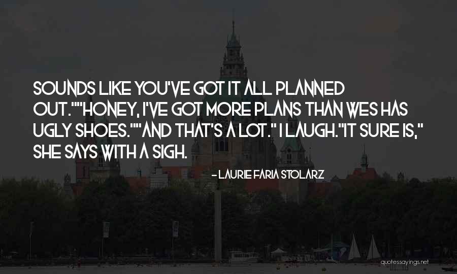 Vangjush Saro Quotes By Laurie Faria Stolarz Vangjush Saro Quotes By Laurie Faria Stolarz