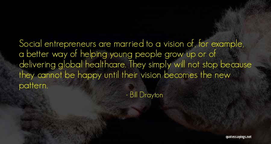 Vangrunderbeek Scheren Quotes By Bill Drayton Vangrunderbeek Scheren Quotes By Bill Drayton
