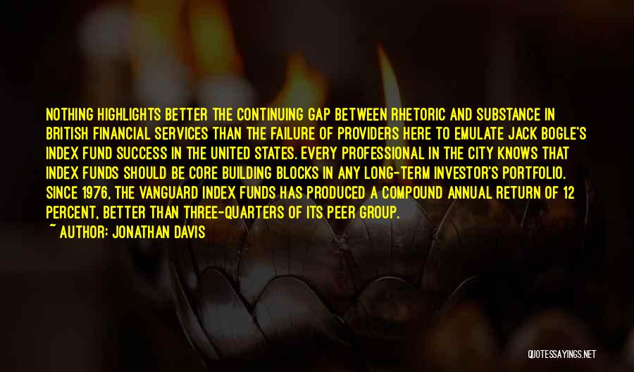 Vanguard Fund Quotes By Jonathan Davis