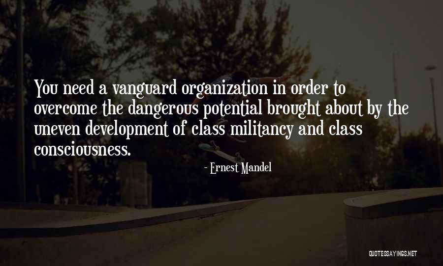 Vanguard Quotes By Ernest Mandel