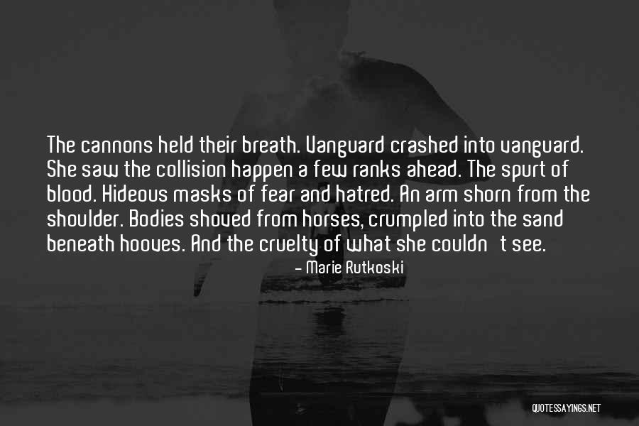 Vanguard Quotes By Marie Rutkoski