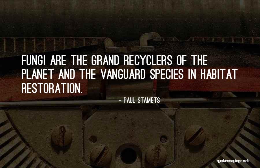 Vanguard Quotes By Paul Stamets