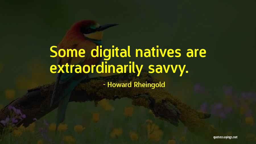 Vanguardia Significado Quotes By Howard Rheingold Vanguardia Significado Quotes By Howard Rheingold