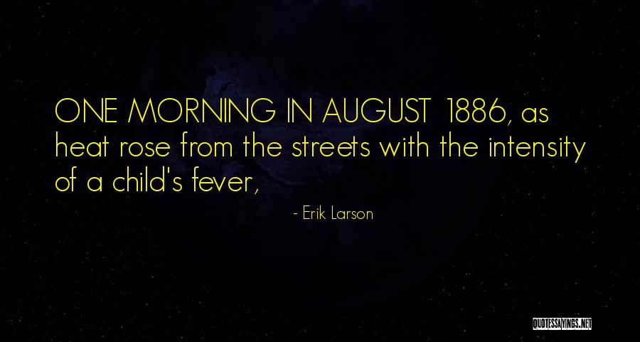 Vanguardistas Quotes By Erik Larson Vanguardistas Quotes By Erik Larson