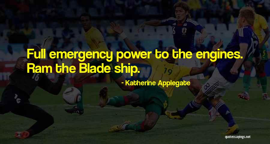 Vanhamme Pneus Quotes By Katherine Applegate Vanhamme Pneus Quotes By Katherine Applegate