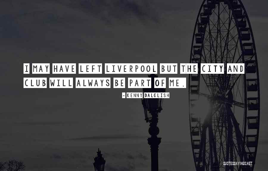 Vanhamme Pneus Quotes By Kenny Dalglish Vanhamme Pneus Quotes By Kenny Dalglish