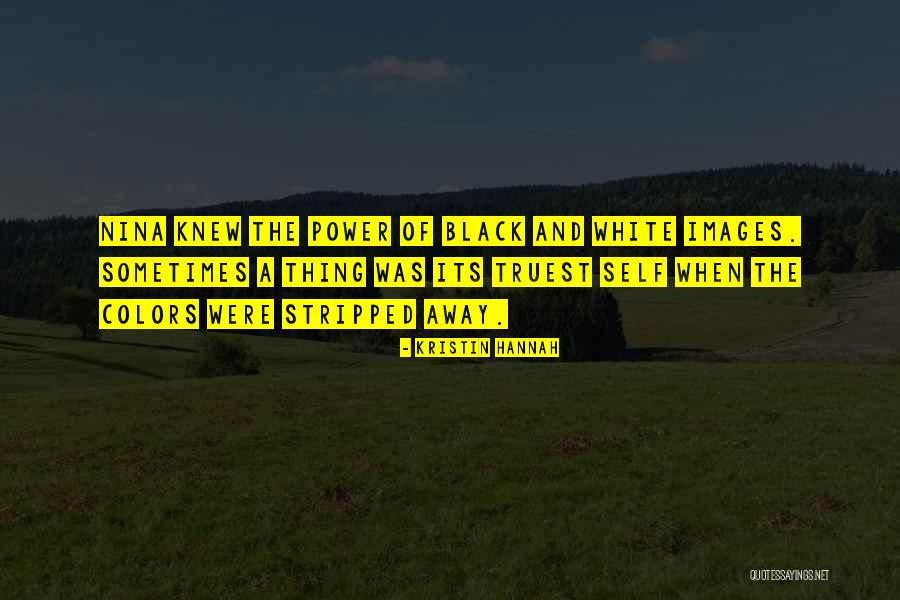 Vanhamme Pneus Quotes By Kristin Hannah Vanhamme Pneus Quotes By Kristin Hannah