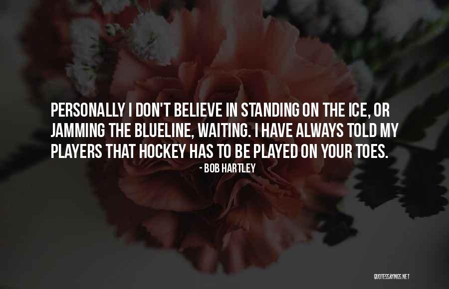 Vanhojen Tanssi Quotes By Bob Hartley Vanhojen Tanssi Quotes By Bob Hartley