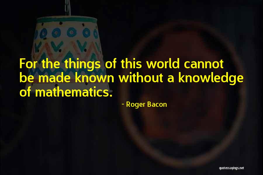 Vanikiotis Group Quotes By Roger Bacon