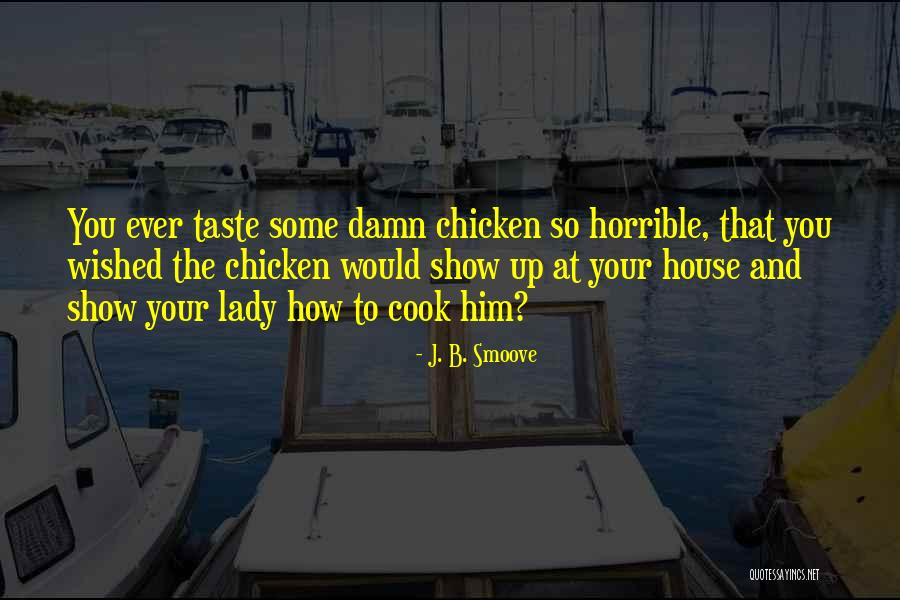 Vanila Singh Quotes By J. B. Smoove Vanila Singh Quotes By J. B. Smoove