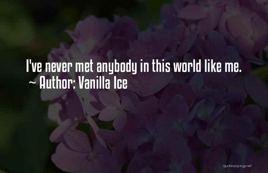 Vanilla Ice Quotes 1062792