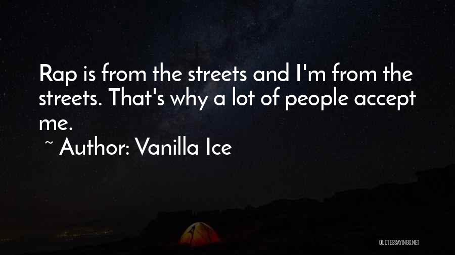 Vanilla Ice Quotes 108856