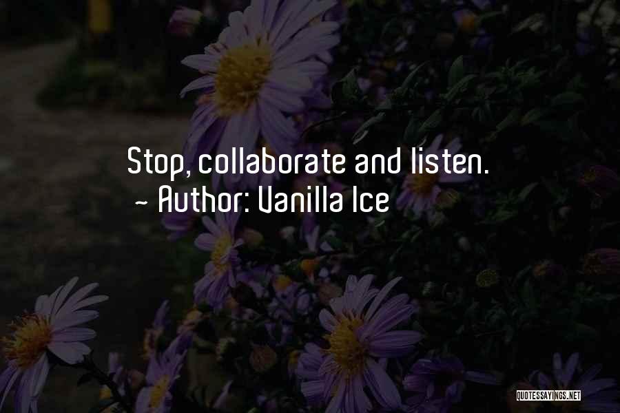 Vanilla Ice Quotes 1255728