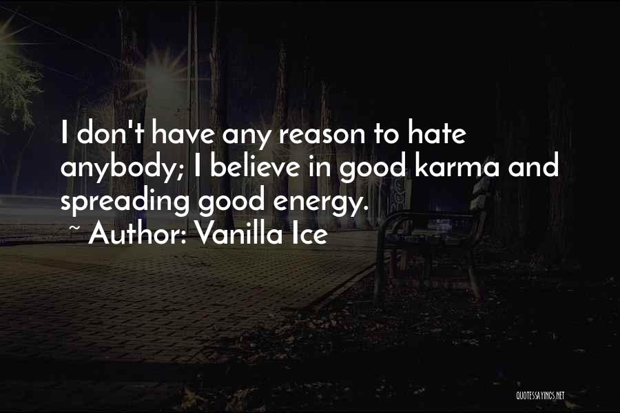 Vanilla Ice Quotes 1381896