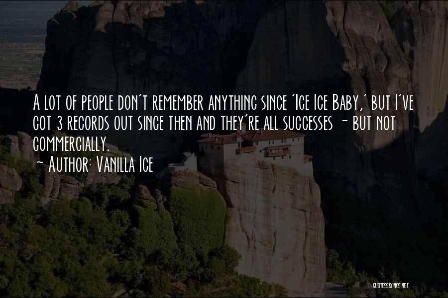 Vanilla Ice Quotes 1789650