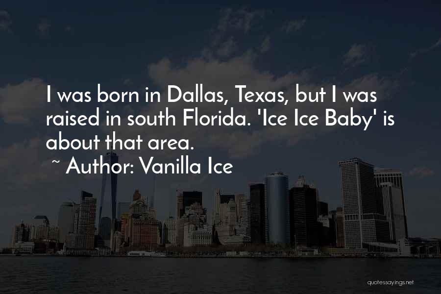 Vanilla Ice Quotes 488058