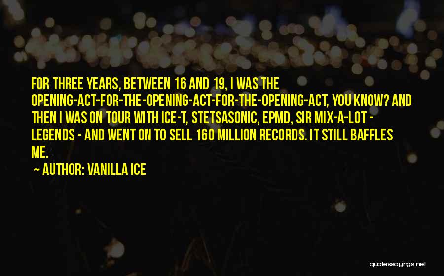 Vanilla Ice Quotes 839887