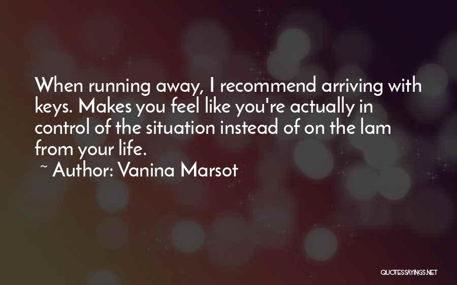 Vanina Marsot Quotes 479508