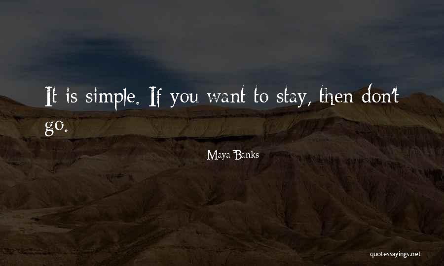 Vanise Wines Quotes By Maya Banks Vanise Wines Quotes By Maya Banks