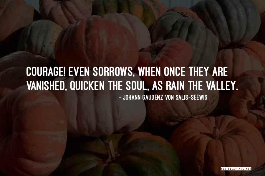 Vanished Valley Quotes By Johann Gaudenz Von Salis-Seewis Vanished Valley Quotes By Johann Gaudenz Von Salis-Seewis