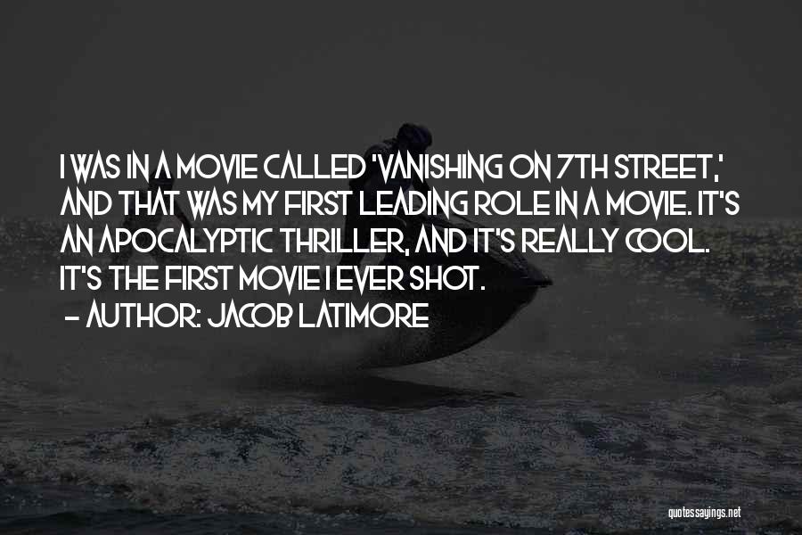 Vanishing Movie Quotes By Jacob Latimore