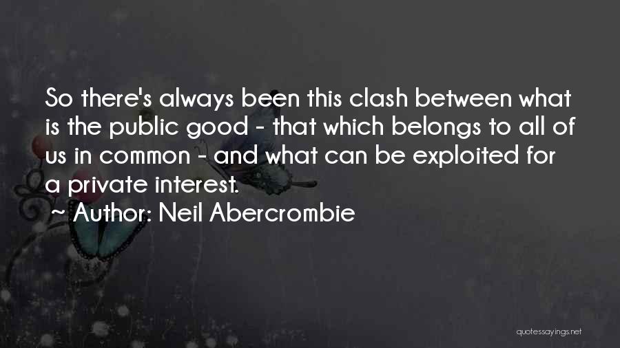 Vanitatem Quotes By Neil Abercrombie