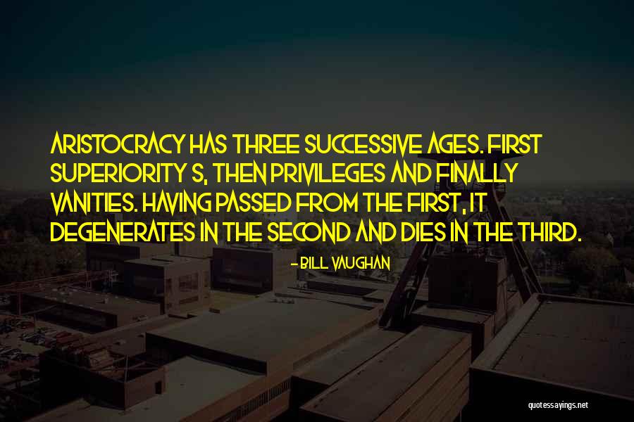 Vanities In Quotes By Bill Vaughan Vanities In Quotes By Bill Vaughan