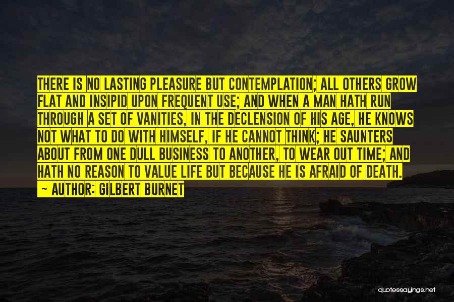 Vanities Quotes By Gilbert Burnet