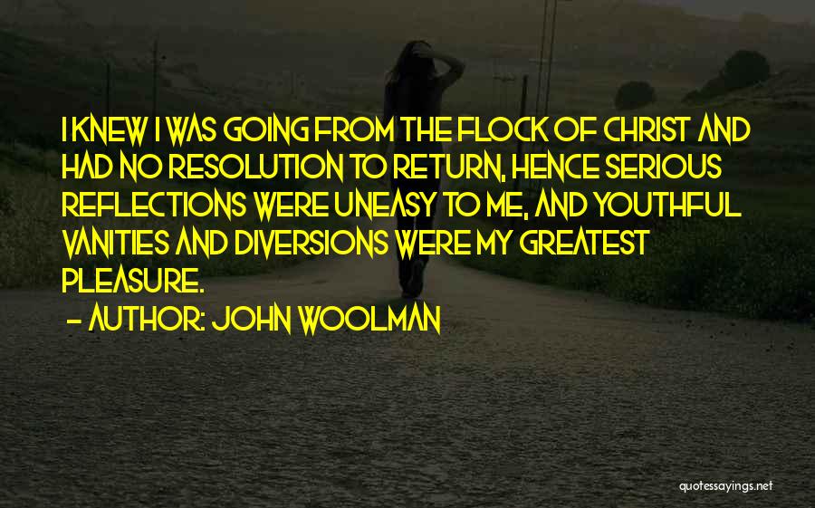 Vanities Quotes By John Woolman