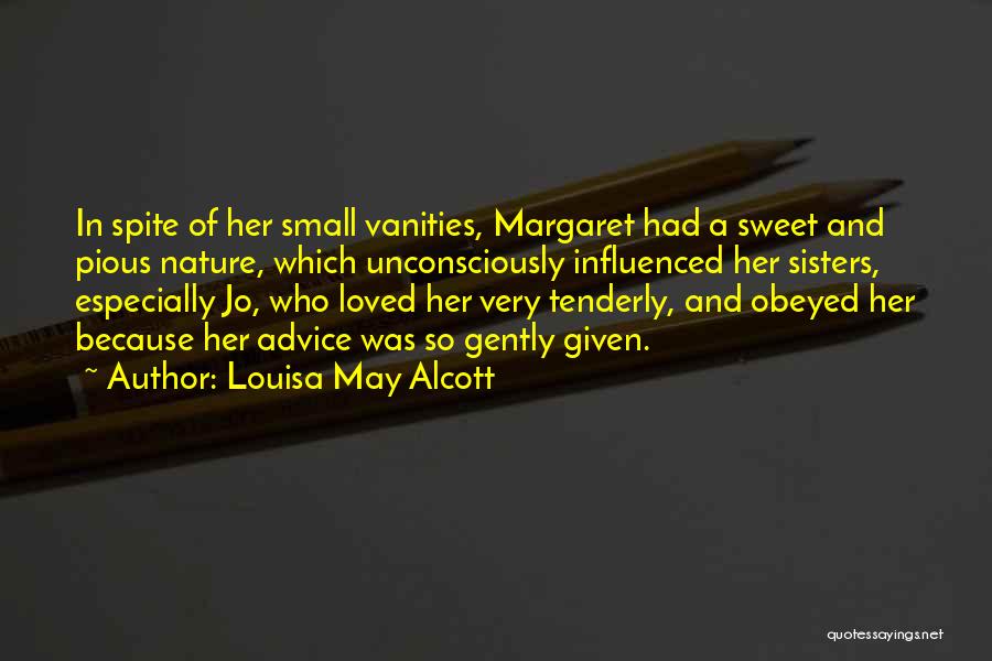 Vanities Quotes By Louisa May Alcott