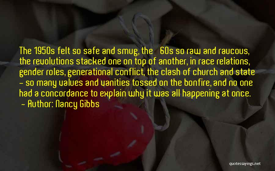 Vanities Quotes By Nancy Gibbs