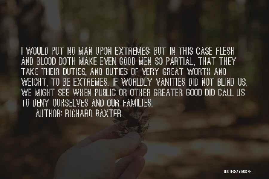 Vanities Quotes By Richard Baxter